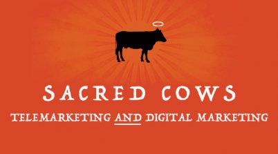 Sacred Cows: The Digital Marketing and Databases