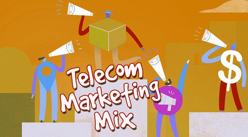 You are currently viewing Perfecting your telecom marketing mix…