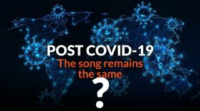 POST-COVID: The song remains the same?